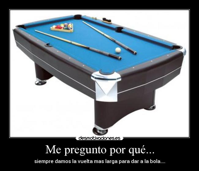 Me pregunto por qué... -