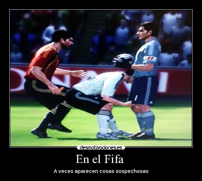 En el Fifa - A veces aparecen cosas sospechosas