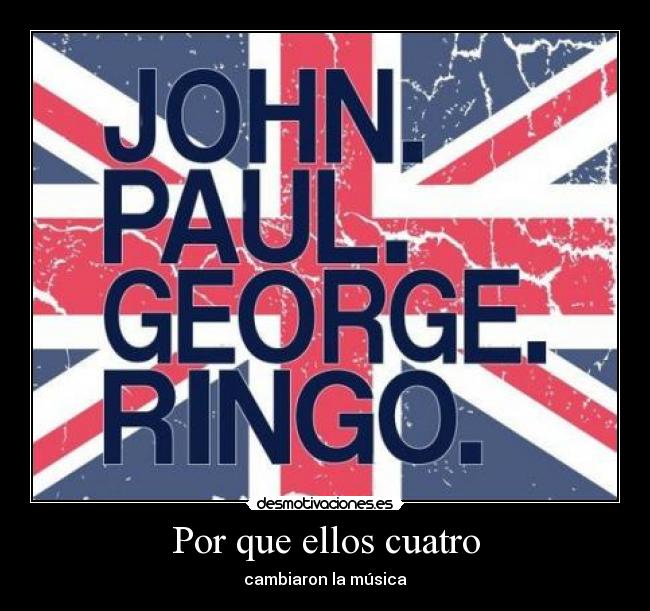 Por que ellos cuatro - cambiaron la música