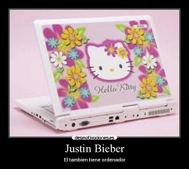 Justin Bieber - El tambien tiene ordenador