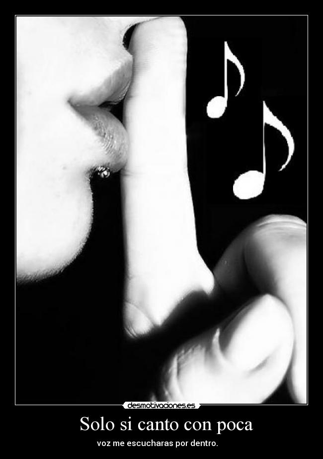 Solo si canto con poca -