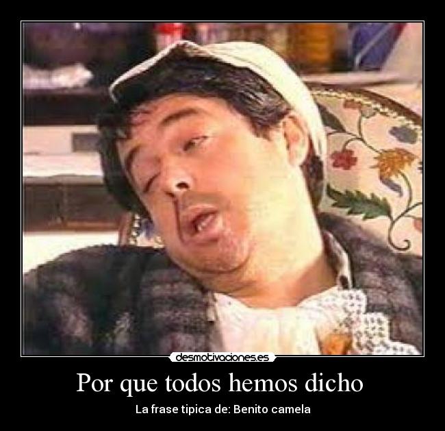 Por que todos hemos dicho  - 