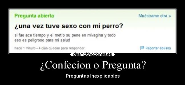 carteles una confecion una pregunta una ves tube sexo con perro desmotivaciones