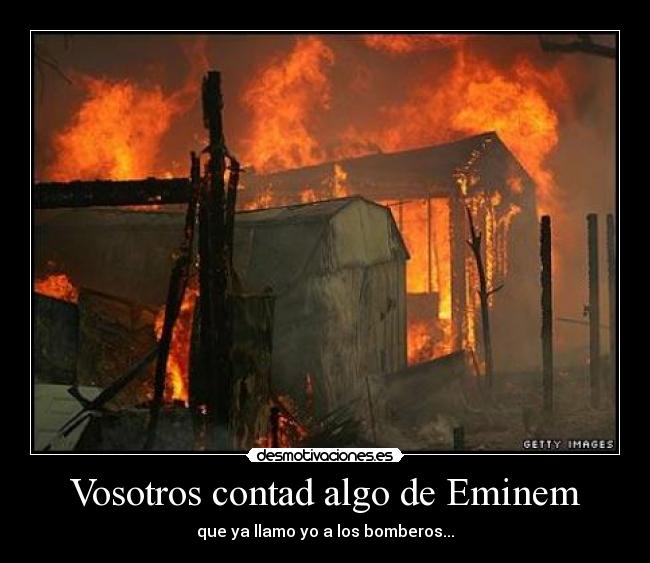 Vosotros contad algo de Eminem -