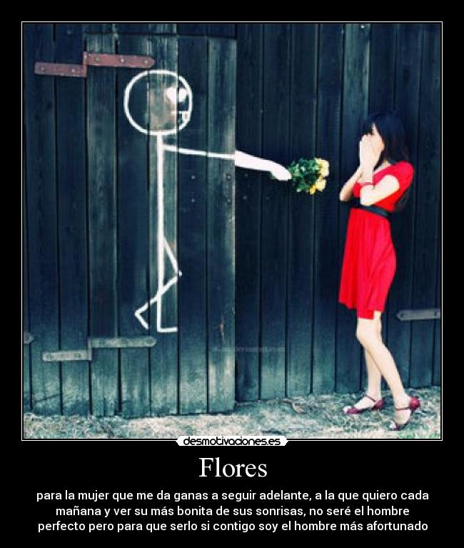 carteles flores mujeres ganas mananas bonita sonrisas perfecto contigo afortunado desmotivaciones