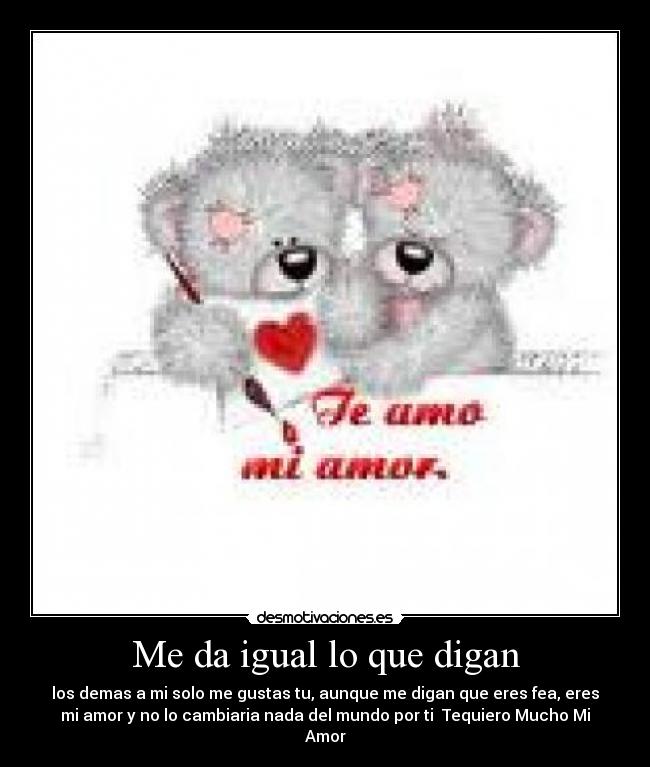 Me da igual lo que digan -