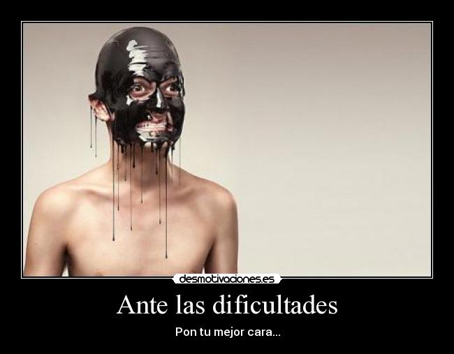 Ante las dificultades - 