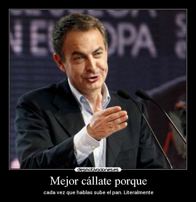 Mejor cállate porque -