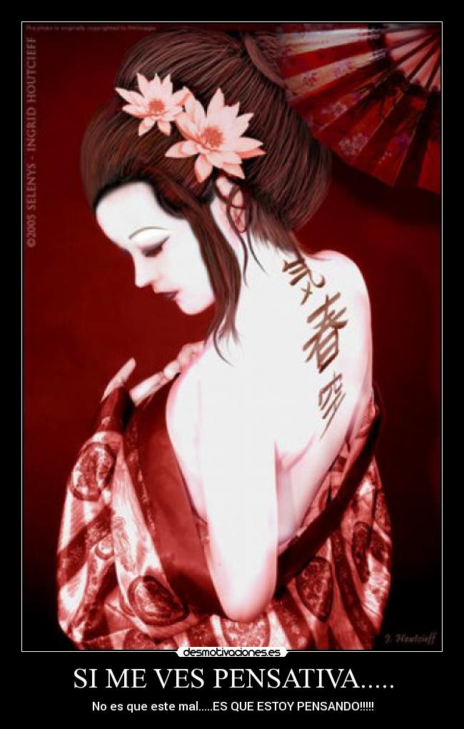 SI ME VES PENSATIVA..... - No es que este mal.....ES QUE ESTOY PENSANDO!!!!!