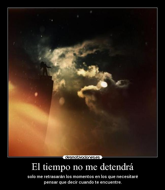 El tiempo no me detendrá -
