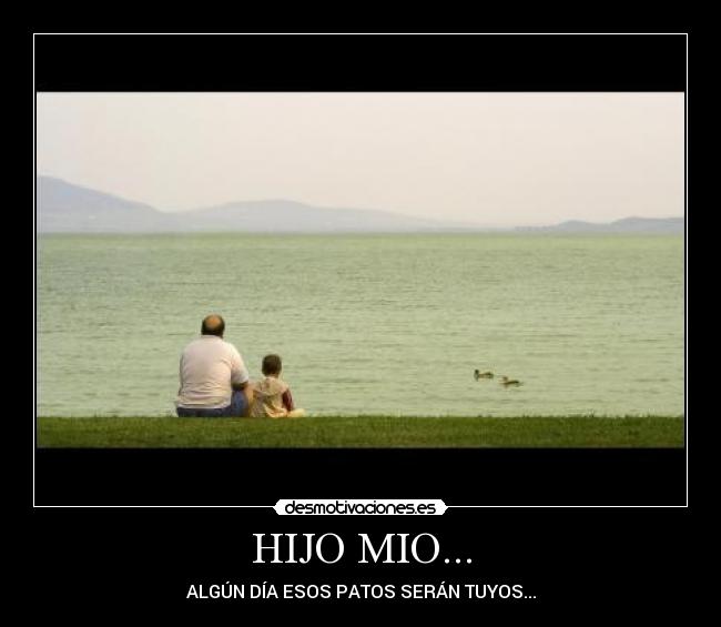 HIJO MIO... -