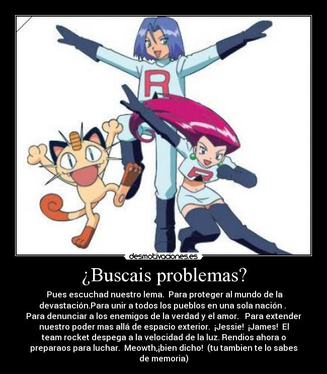 ¿Buscais problemas? -