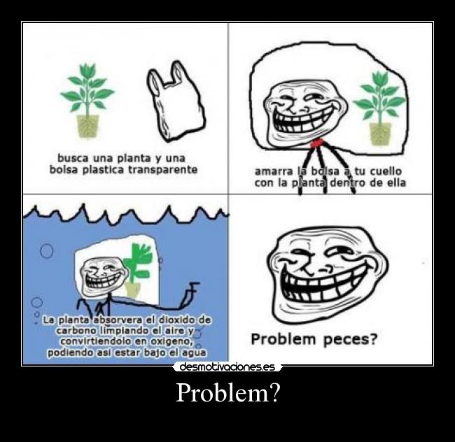 Problem? -