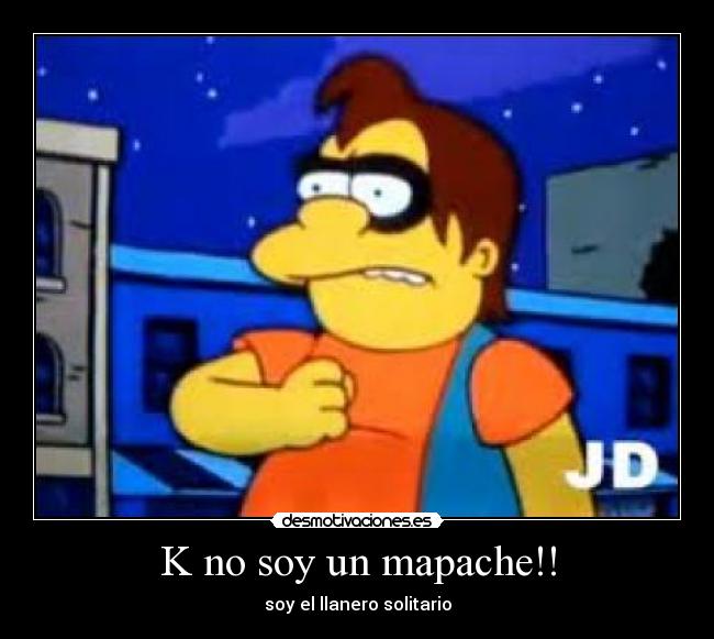 K no soy un mapache!! - soy el llanero solitario