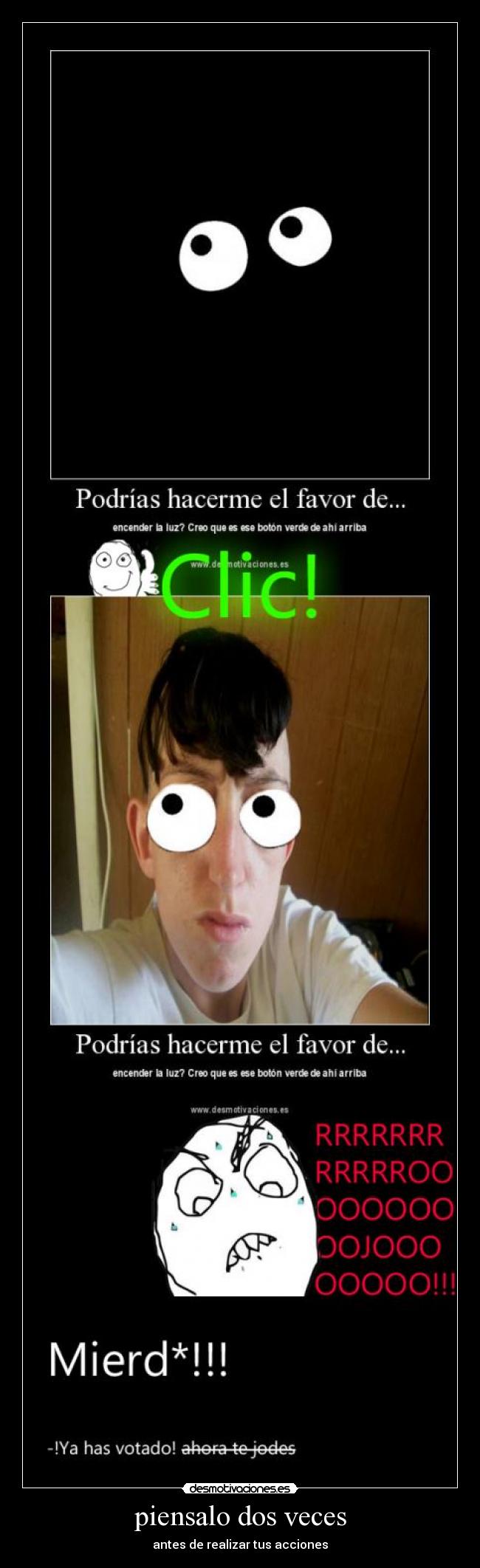 piensalo dos veces - antes de realizar tus acciones