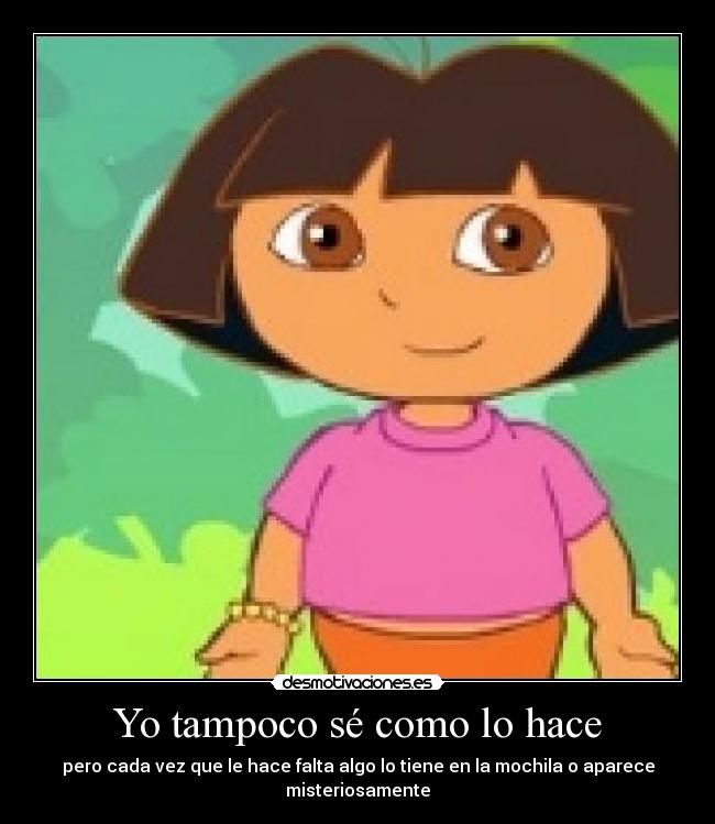 Yo tampoco sé como lo hace -