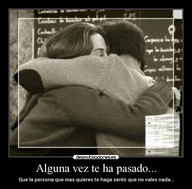 Alguna vez te ha pasado... -