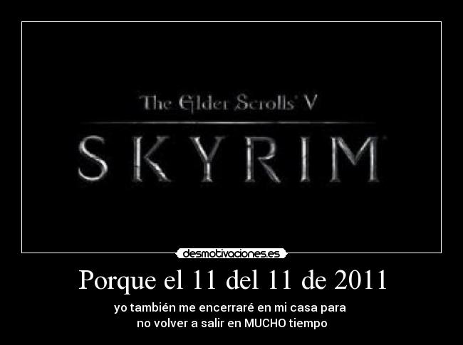 Porque el 11 del 11 de 2011 -