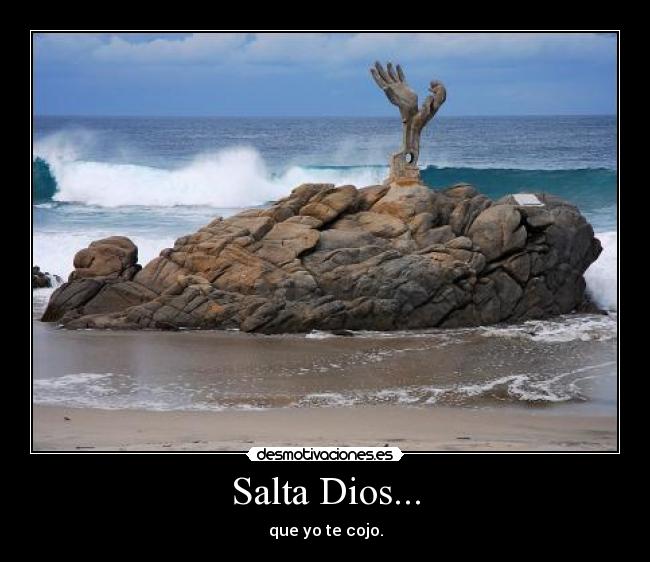 Salta Dios... -