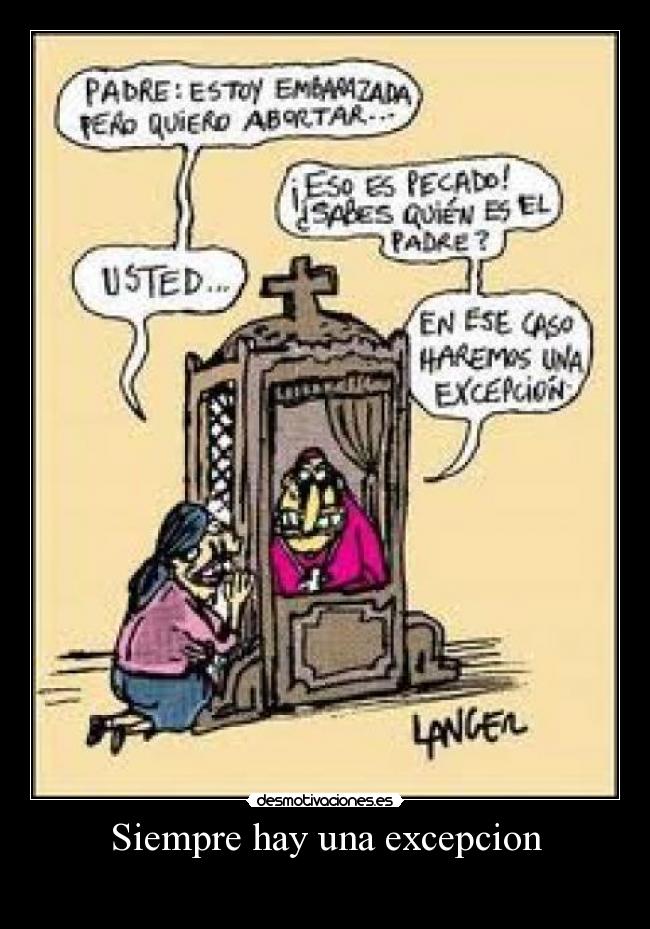 Siempre hay una excepcion -