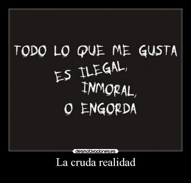 La cruda realidad - 