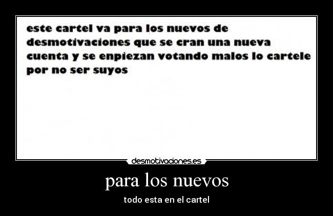 para los nuevos - todo esta en el cartel