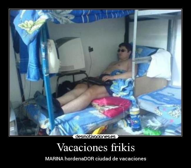 Vacaciones frikis -