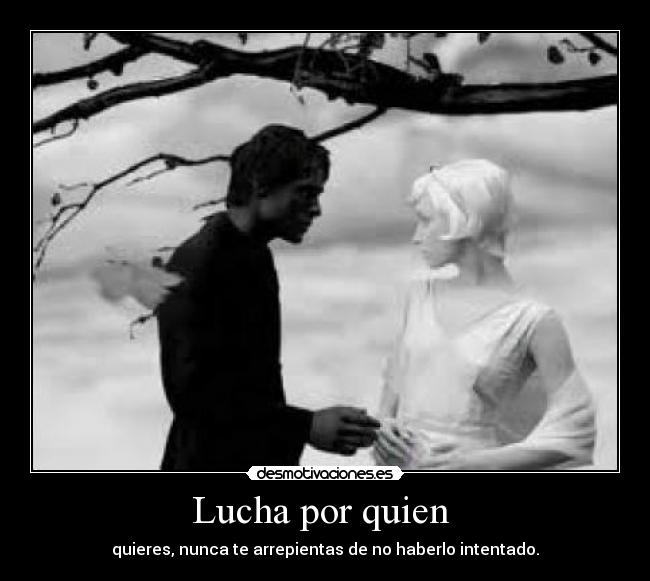 Lucha por quien  - 