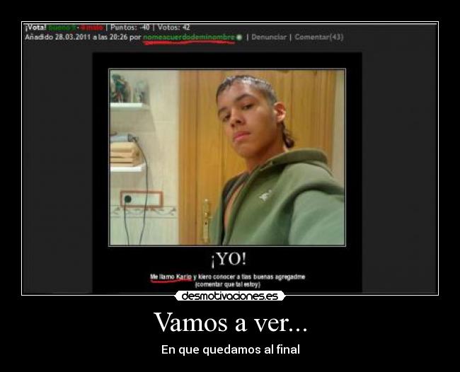 Vamos a ver... - En que quedamos al final