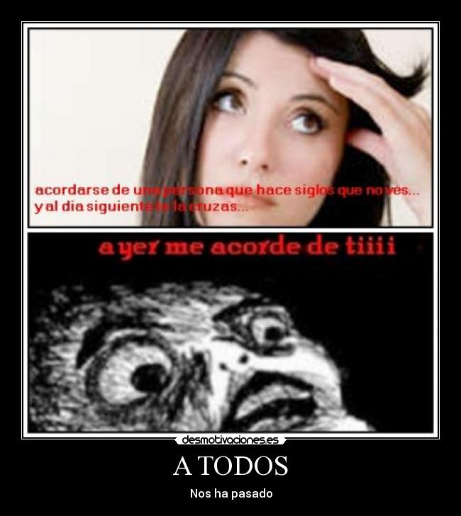 A TODOS - Nos ha pasado