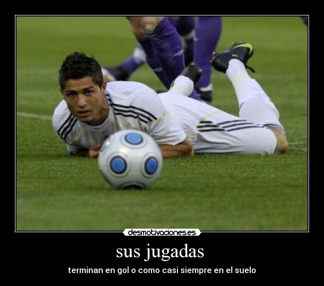 sus jugadas - terminan en gol o como casi siempre en el suelo