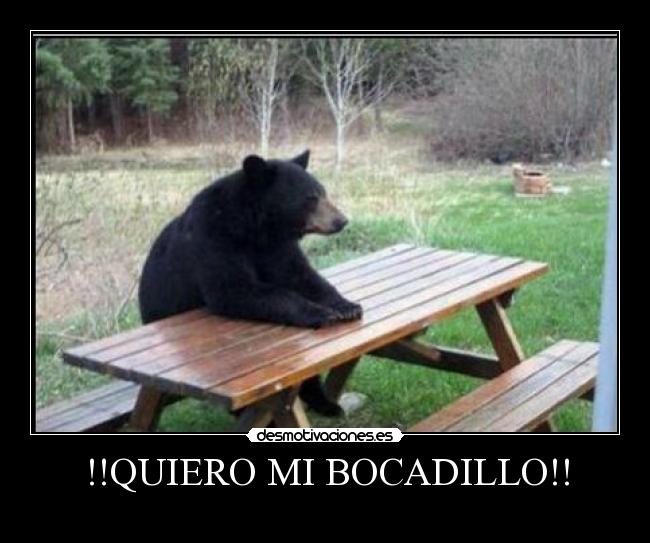 !!QUIERO MI BOCADILLO!! -