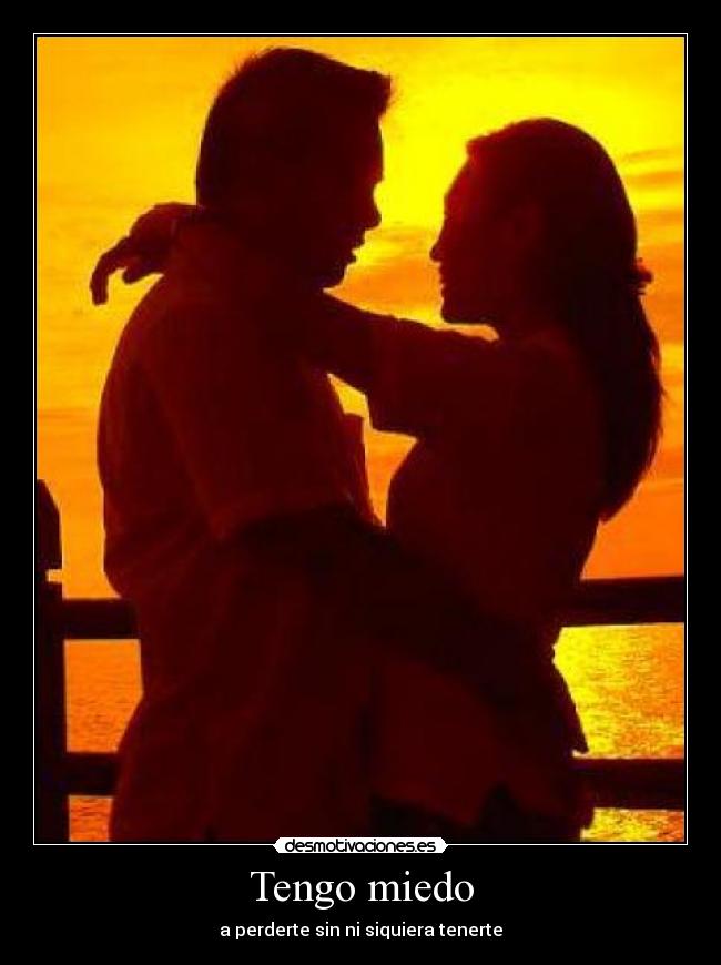Tengo miedo - 