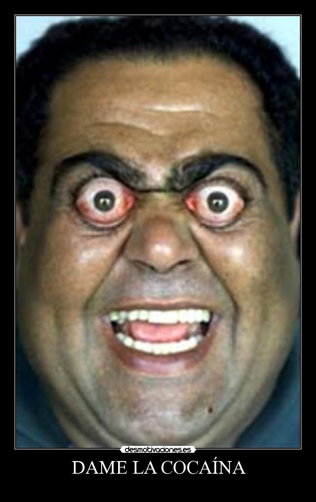 DAME LA COCAÍNA -