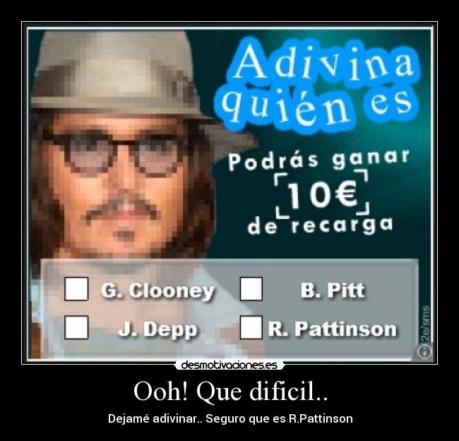 Ooh! Que dificil.. - 