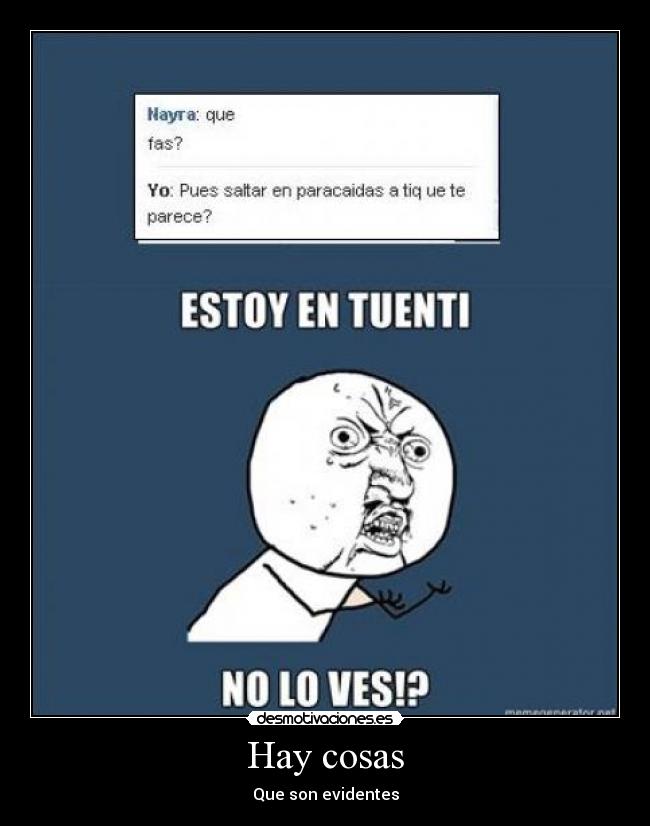 Hay cosas - Que son evidentes