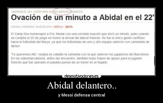 Abidal delantero.. - y Messi defensa central