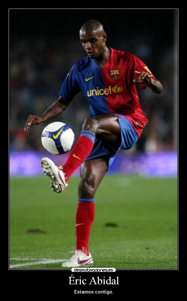 Éric Abidal - Estamos contigo.