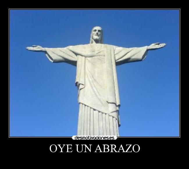 OYE UN ABRAZO -