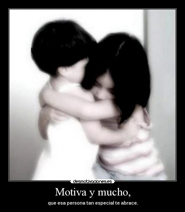 Motiva y mucho, - 