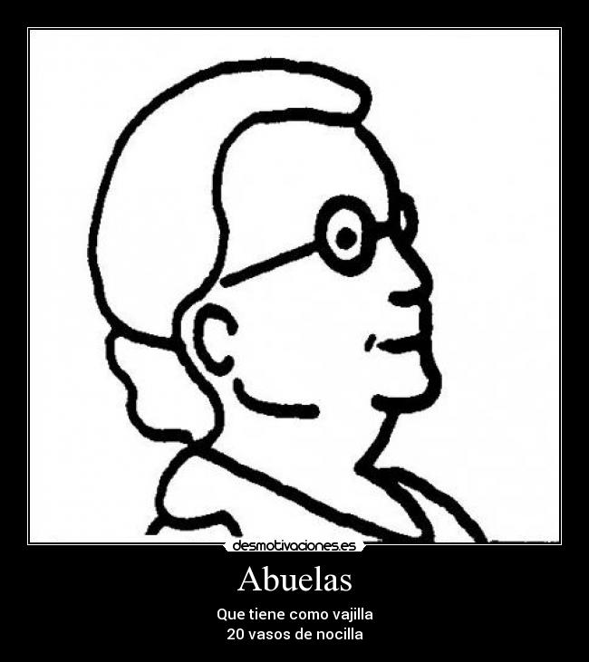 Abuelas - Que tiene como vajilla
20 vasos de nocilla