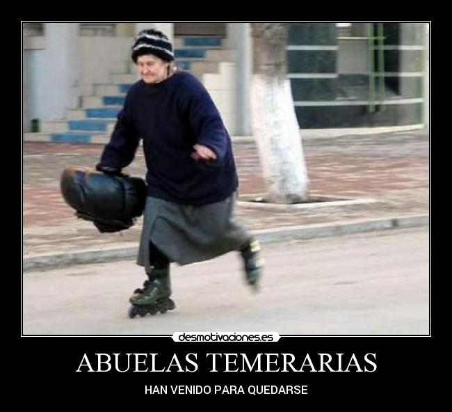 ABUELAS TEMERARIAS - 