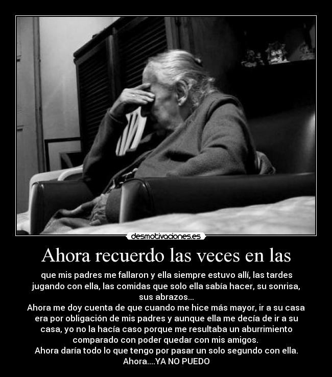 Ahora recuerdo las veces en las - 