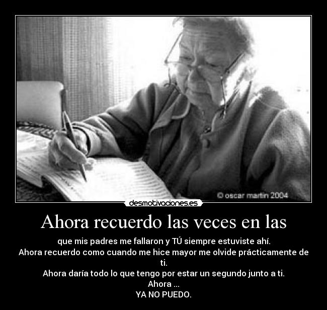 Ahora recuerdo las veces en las -