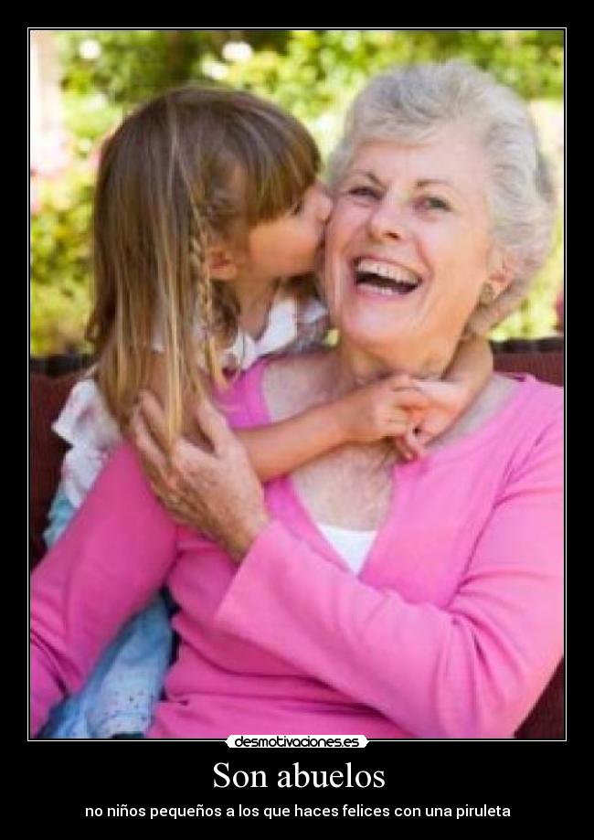 Son abuelos -