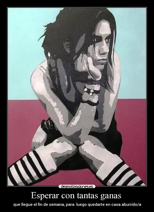 Esperar con tantas ganas -