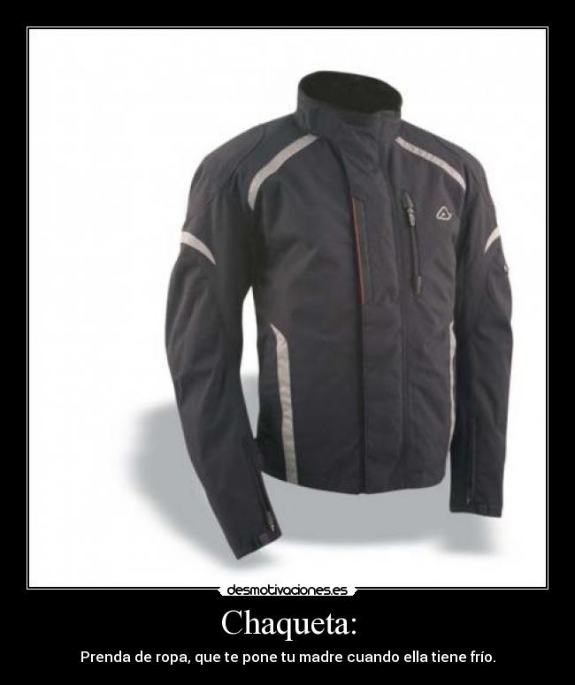 Chaqueta: -
