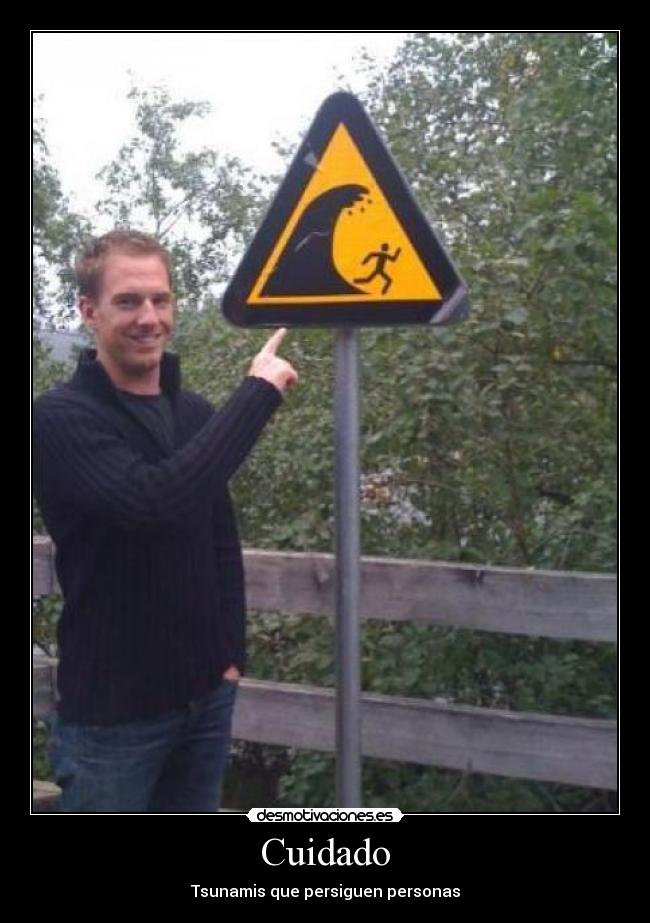 Cuidado - Tsunamis que persiguen personas