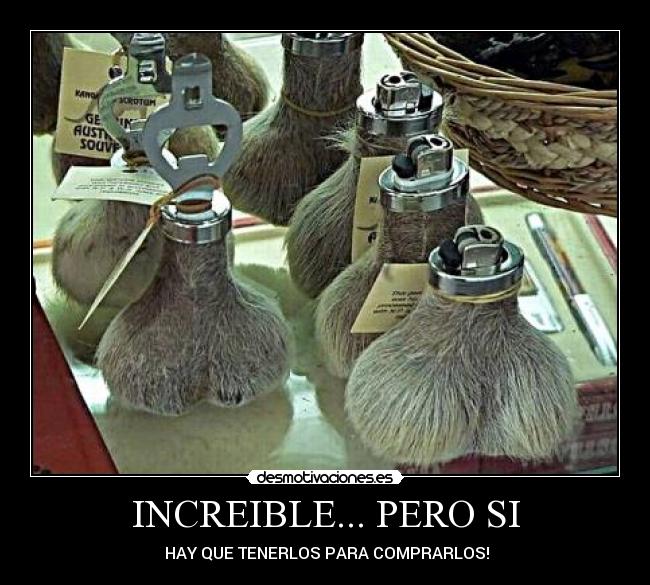 INCREIBLE... PERO SI - 