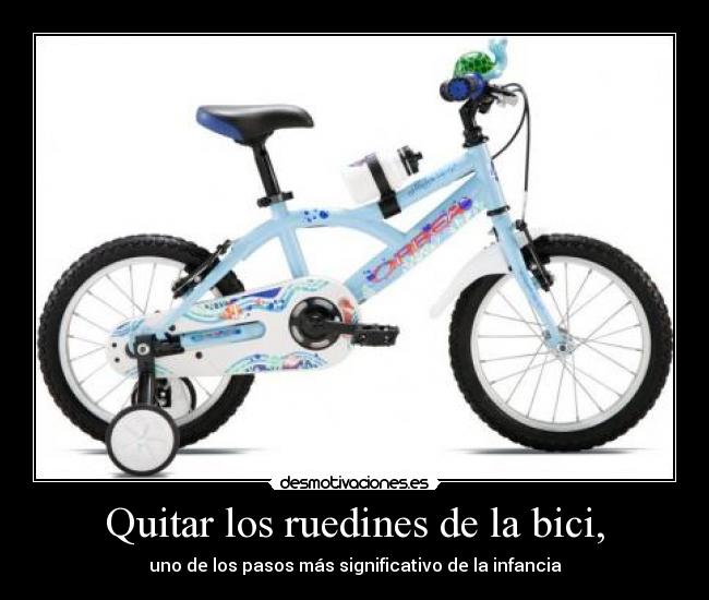 Quitar los ruedines de la bici, - 